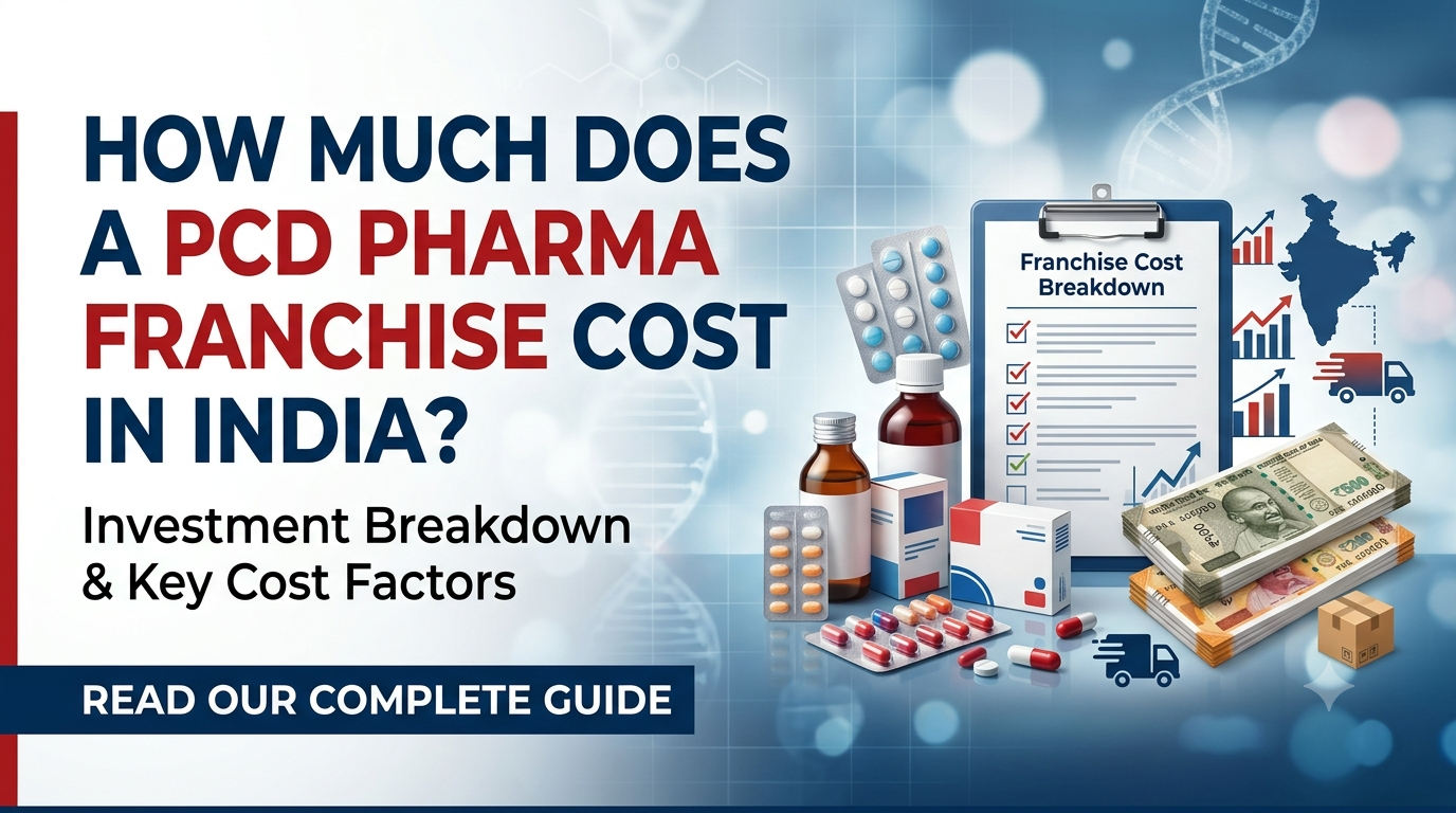 How Much Does a PCD Pharma Franchise Cost in India