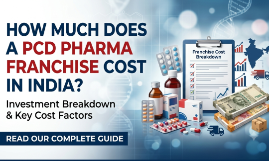 How Much Does a PCD Pharma Franchise Cost in India