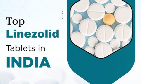 Top 10 Linezolid Tablets in India