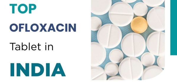 Top 10 Ofloxacin Tablets in India