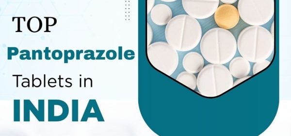 Top 10 Pantoprazole Tablets in India
